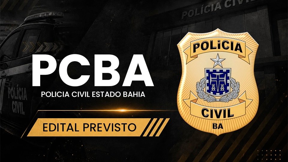 Concurso PC BA 2026: banca definida, 750 vagas e edital previsto para maio